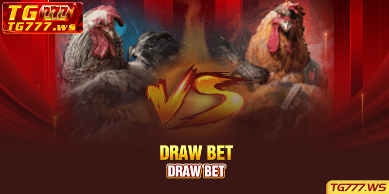 Draw bet